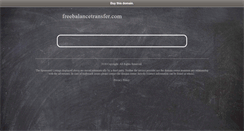 Desktop Screenshot of freebalancetransfer.com